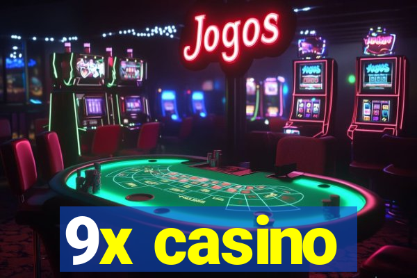 9x casino